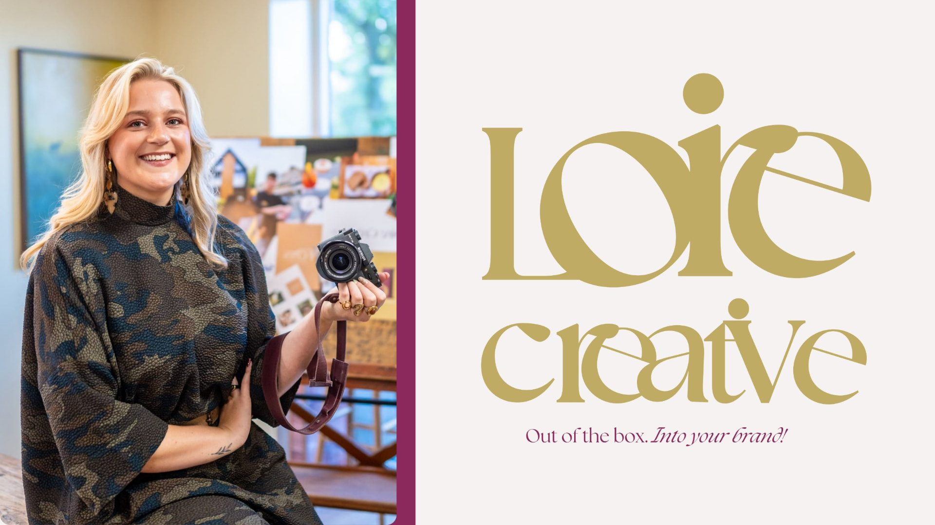 Loire Creative — Out of the box. Into your brand!
